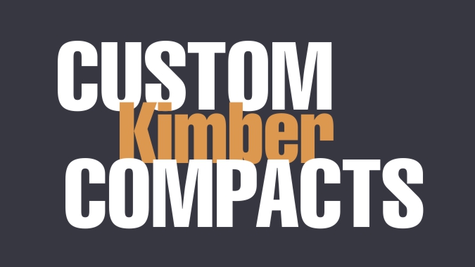 Custom Kimber Compacts